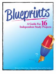 Blueprints : A Guide for 16 Independent Study Projects