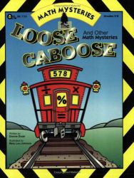 The Loose Caboose and Other Math Mysteries