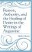 Reason, Authority, and the Healing of Desire in the Writings of Augustine