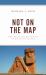 Not on the Map : The Peculiar Histories of de Facto States