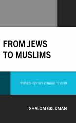 From Jews to Muslims : Twentieth-Century Converts to Islam