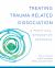 Treating Trauma-Related Dissociation