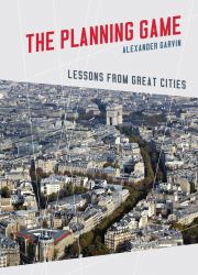 The Planning Game : Lessons from Great Cities