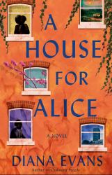 A House for Alice : A Novel