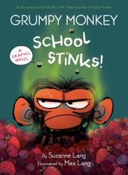 Grumpy Monkey School Stinks! : A Graphic Novel