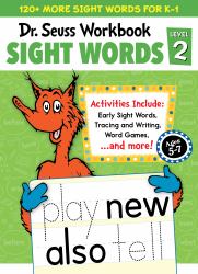 Dr. Seuss Sight Words Level 2 Workbook : A Sight Words Workbook for Kindergarten and 1st Grade (120+ Words, Games and Puzzles, Tracing Activities, and More)