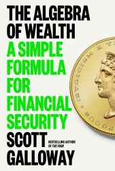 The Algebra of Wealth : A Simple Formula for Financial Security