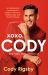 XOXO, Cody : An Opinionated Homosexual's Guide to Self-Love, Relationships, and Tactful Pettiness