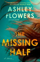 The Missing Half : A Novel