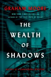 The Wealth of Shadows : A Novel