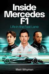 Inside Mercedes F1 : Life in the Fast Lane