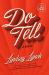 Do Tell : A Novel