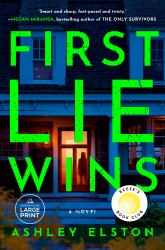 First Lie Wins : Reese's Book Club Pick (a Novel)