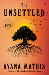 The Unsettled : A Novel