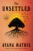 The Unsettled : A Novel