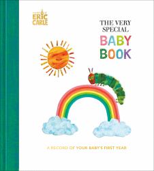 The Very Special Baby Book : A Record of Your Baby's First Year: Baby Keepsake Book with Milestone Stickers