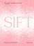 Sift : The Elements of Great Baking