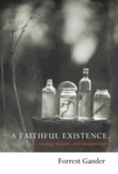 A Faithful Existence : Reading, Memory, and Transcendence