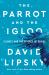 The Parrot and the Igloo : Climate and the Science of Denial