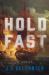 Hold Fast : A Novel