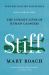 Stiff : The Curious Lives of Human Cadavers