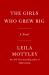 The Girls Who Grew Big : A Novel