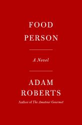 Food Person : A Novel