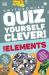 Quiz Yourself Clever! Elements