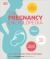 The Pregnancy Encyclopedia : All Your Questions Answered