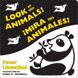 Look at the Animals!/¡Mira Los Animales! (Bilingual English-Spanish Edition)