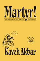 Martyr! : A Novel