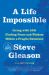 A Life Impossible : Living with ALS: Finding Peace and Wisdom Within a Fragile Existence