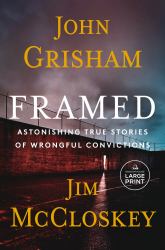 Framed : Astonishing True Stories of Wrongful Convictions