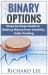 Binary Options : Steps by Steps Guide to Making Money from Volatility Index Trading