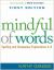 Mindful of Words : Spelling and Vocabulary Explorations 4-8