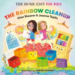 The Rainbow Cleanup: a Magical Organizing Adventure