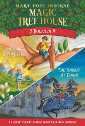 Magic Tree House 2-In-1 Bindup: Dinosaurs Before Dark/the Knight at Dawn