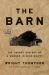 The Barn : The Secret History of a Murder in Mississippi