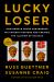 Lucky Loser : How Donald Trump Squandered His Father's Fortune and Created the Illusion of Success