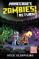 Minecraft: Zombies Return! : An Official Minecraft Novel