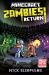 Minecraft: Zombies Return! : An Official Minecraft Novel