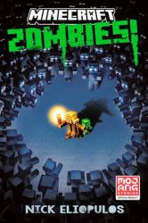 Minecraft: Zombies! : An Official Minecraft Novel