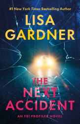 The Next Accident : A Novel