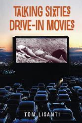 Talking Sixties Drive-In Movies