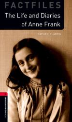 The Life and Diaries of Anne Frank