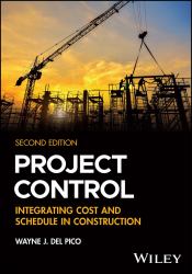 Project Control : Integrating Cost and Schedule in Construction