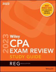 Wiley's CPA 2023 Study Guide: Regulation