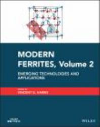 Modern Ferrites, Volume 2 : Emerging Technologies and Applications