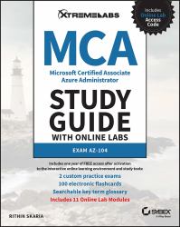 MCA Microsoft Certified Associate Azure Administrator Study Guide with Online Labs: Exam AZ-104