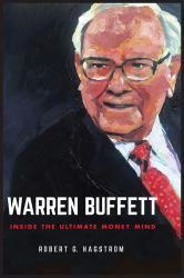 Warren Buffett : Inside the Ultimate Money Mind